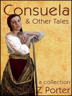cover image of Consuela & Other Tales